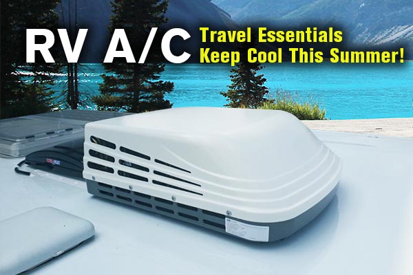 keep cool with tkt rv air conditioner